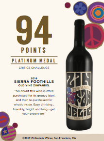 94 points, Platinum Medal - 2016 Sierra Foothills Old Vine Zinfandel Shelftalker