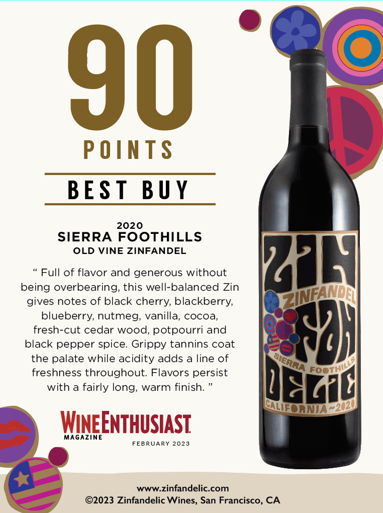 90 points, Best Buy, Wine Enthusiast - 2020 Sierra Foothills Old Vine Zinfandel Shelftalker